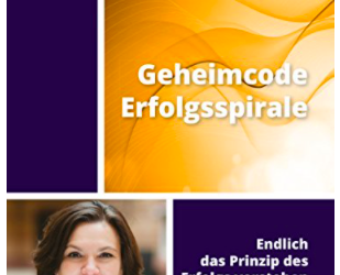 Geheimcode Erfolgsspirale